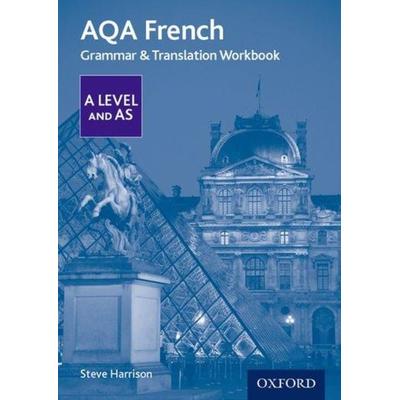 AQA French A Level and AS Grammar & Translation Workbook, Taschenbuch von Steve Harrison, Oxford University Press, 978-0-19-841553-4