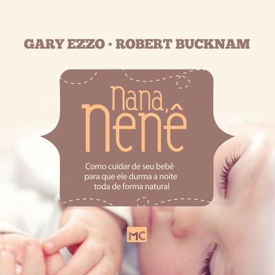 Nana, nenê - Gary Ezzo, Audio, 9788543304052