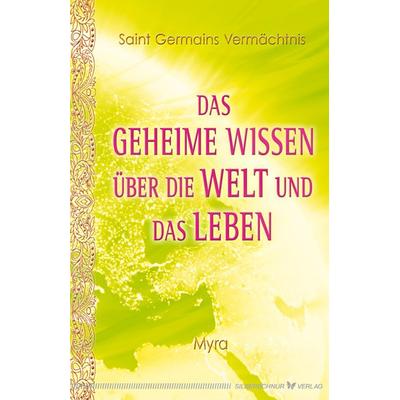 Das geheime Wissen über die Welt und das Leben, Taschenbuch von Myra, Silberschnur, 978-3-89845-409-4