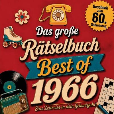 Das große Jahrgangs-Rätselbuch - Best of 1966, Taschenbuch von Goldene Jahre Verlag, Bookmundo, 978-94-039-1814-3