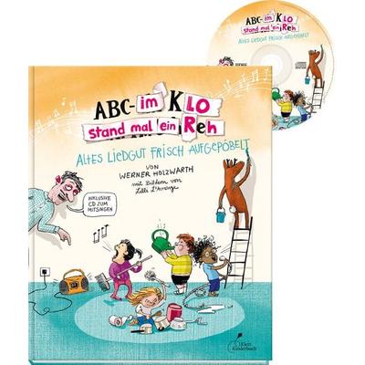ABC - Im Klo stand mal ein Reh, Gebundene Ausgabe von Werner Holzwarth, Klett Kinderbuch, 978-3-95470-173-5