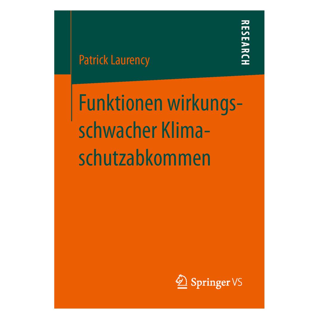 VS Funktionen wirkungsschwacher Klimaschutzabkommen (Deutsch, Softcover, Patrick Laurency) (55509808)