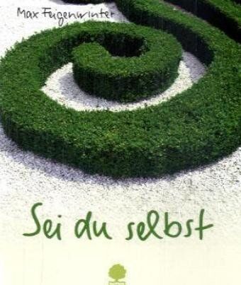 Max Feigenwinter - Sei du selbst - Preis vom 04.10.2026 03:51:26 h