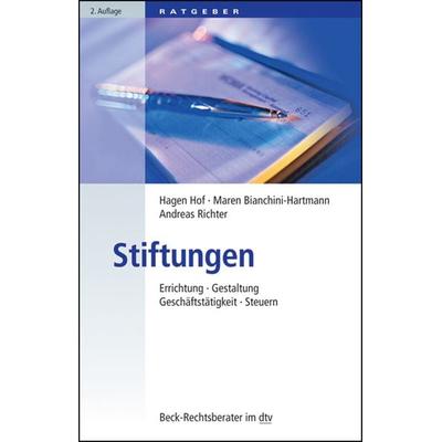Stiftungen, Taschenbuch von Hagen Hof,Maren Bianchini-Hartmann,Andreas Richter, dtv, 978-3-406-41657-6