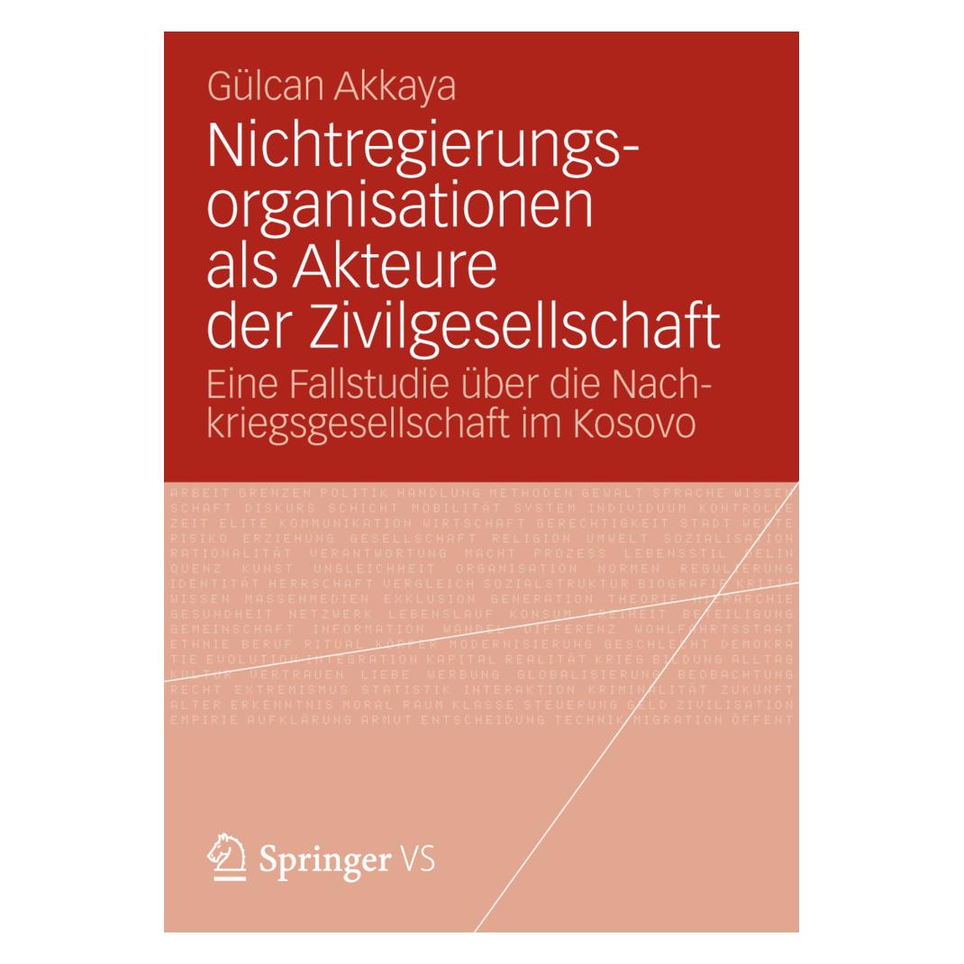 Springer Nichtregierungsorganisationen als Akteure der Zivilgesellschaft (Deutsch, Softcover, Gülcan Akkaya) (7334056)