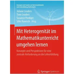 Mit Heterogenität im Mathematikunterricht umgehen lernen, Fachbücher von Juliane Leuders, Timo Leuders, Susanne Prediger, Silke Ruwisch