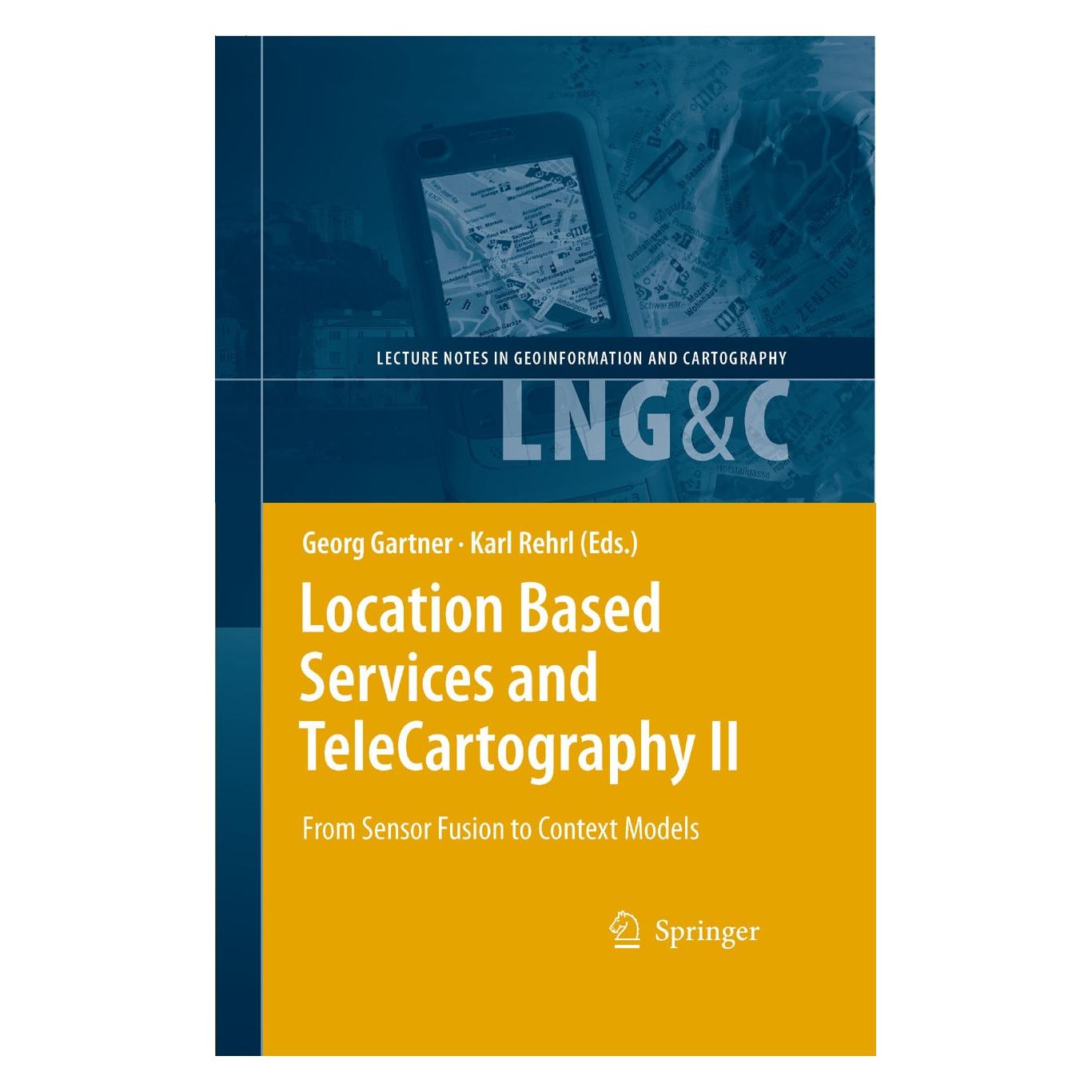 Springer Location Based Services and TeleCartography II (Englisch, Hardcover, Georg Gartner, Karl Rehrl) (9783540873921)