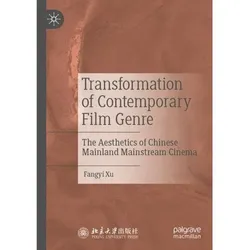 Transformation of Contemporary Film Genre, Fachbücher von Fangyi Xu