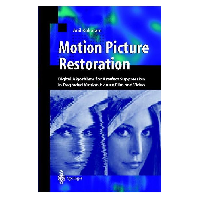 Springer Motion Picture Restoration (Englisch, Softcover, Anil C. Kokaram) (55560255)