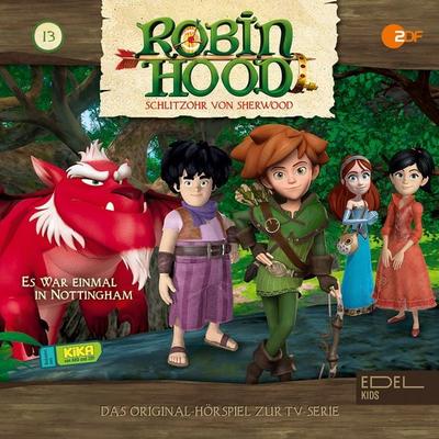 Folge 13: Es war einmal in Nottingham (Das Original Hörspiel zur TV-Serie) - Thomas Karallus, Audio, 4029759129219