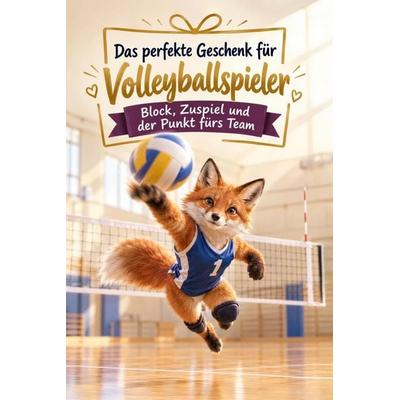 Das perfekte Geschenk für Volleyballspieler, Taschenbuch von Marie Krüger, Bookwire, 978-3-696-13159-3
