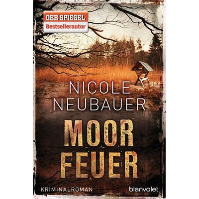 Moorfeuer / Kommissar Waechter Band 2, Taschenbuch von Nicole Neubauer, Blanvalet