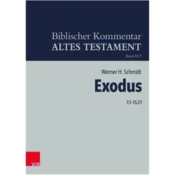 Exodus 7,1-15,21, Fachbücher von Werner H. Schmidt