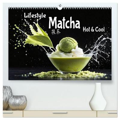 Lifestyle Matcha - Hot und Cool (hochwertiger Premium Wandkalender 2027 DIN A2 quer), Kunstdruck in Hochglanz