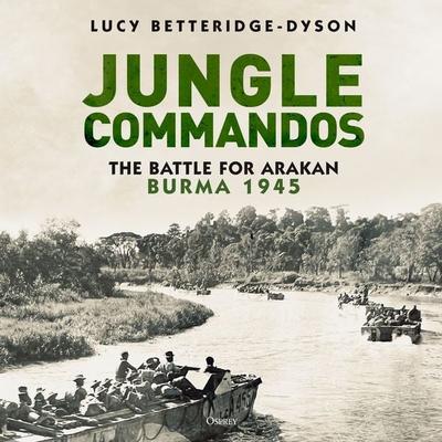Jungle Commandos - Lucy Betteridge-Dyson, Audio, 9781472866653