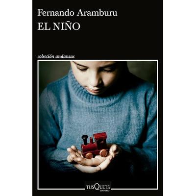 El Niño (Novela) / The Child (a Novel), Taschenbuch von Fernando Aramburu, Planeta Publishing Corp, 978-607-39-1845-9