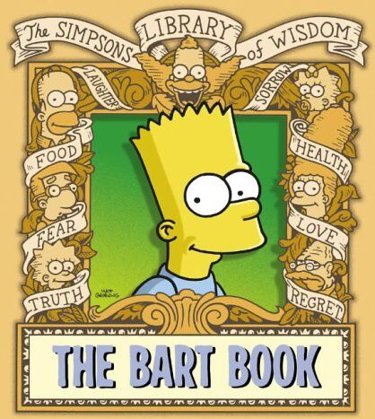 Matt Groening - The Bart Book (The Simpsons Library of Wisdom) - Preis vom 09.10.2026 07:28:09 h