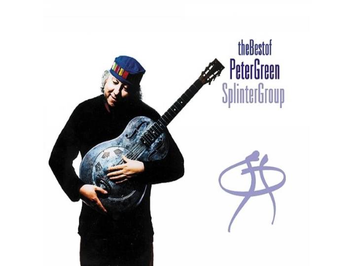The Best Of Peter Green Splinter Group