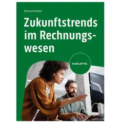 Zukunftstrends im Rechnungswesen, Fachbücher von Reinhard Bleiber