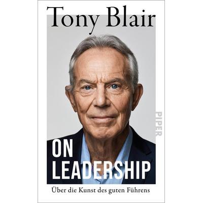 On Leadership, Gebundene Ausgabe von Tony Blair, Piper