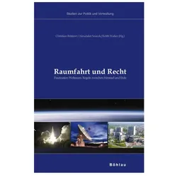 Raumfahrt und Recht, Fachbücher von Christian, Walter, Edith, Brünner