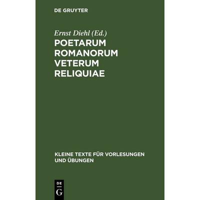 Poetarum Romanorum veterum reliquiae, Gebundene Ausgabe von , De Gruyter, 978-3-11-246303-1