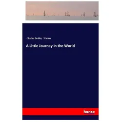 A Little Journey in the World, Ratgeber von Charles Dudley Warner