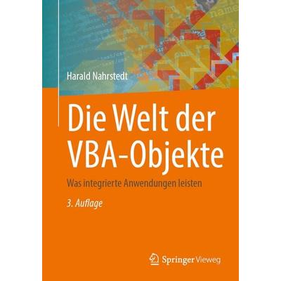 Die Welt der VBA-Objekte, Taschenbuch von Harald Nahrstedt, Springer Fachmedien Wiesbaden GmbH, 978-3-658-48095-0
