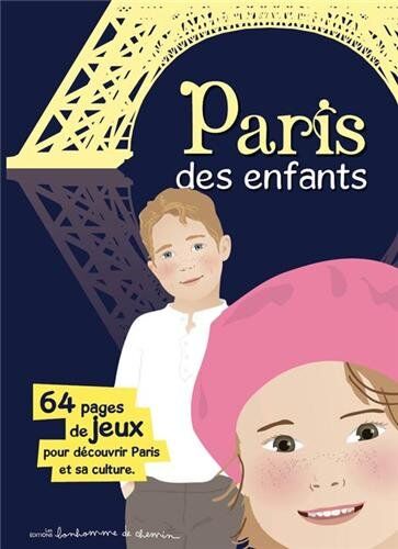 Collectif - Paris des enfants : 64 pages de jeux pour découvrir Paris et sa culture - Preis vom 10.10.2026 11:48:34 h