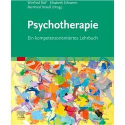 Psychotherapie, Fachbücher von Elisabeth Schramm, Winfried Rief, Bernhard Strauss