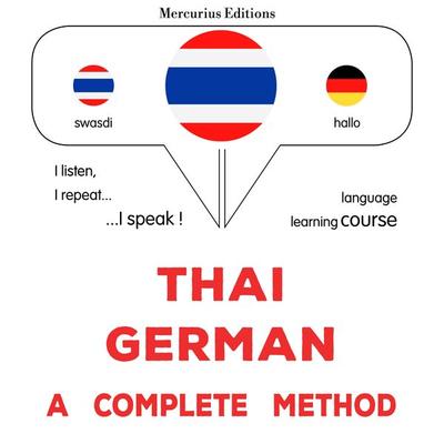 Thaï - German : a complete method - James Gardner, Audio, 9782821176751