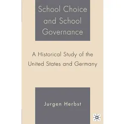 School Choice and School Governance, Fachbücher von J. Herbst
