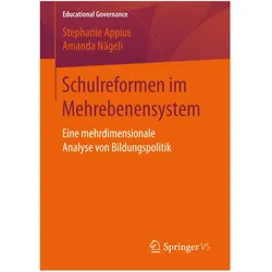 Schulreformen im Mehrebenensystem, Fachbücher von Amanda Nägeli, Stephanie Appius