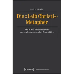 Die Leib-Christi-Metapher, Fachbücher von Saskia Wendel