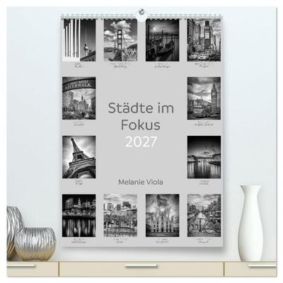 Städte im Fokus (hochwertiger Premium Wandkalender 2027 DIN A2 hoch), Kunstdruck in Hochglanz
