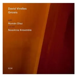ECM, Schallplatten, Gnosis (David Virelles, Ramon Diaz & Ensemble)