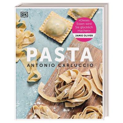 Pasta, Gebundene Ausgabe von Antonio Carluccio, DK Verlag Dorling Kindersley, 978-3-8310-4697-3