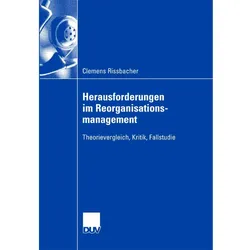 Herausforderungen im Reorganisationsmanagement, Fachbücher von Clemens Rissbacher