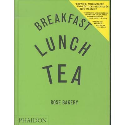Breakfast, Lunch,Tea, Gebundene Ausgabe von Rose Carrarini, Phaidon, 978-0-7148-5618-6