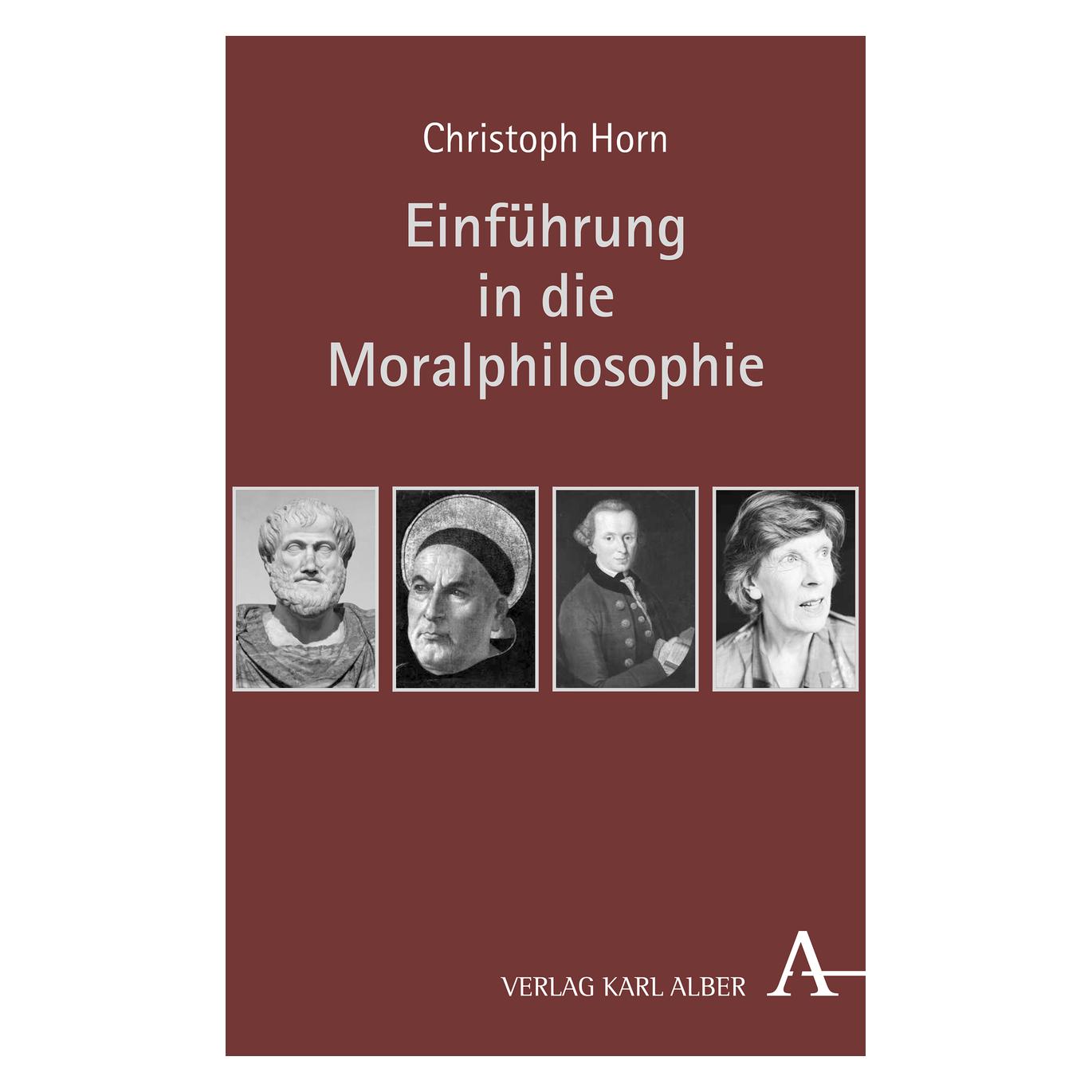 Alber Einführung in die Moralphilosophie (Deutsch, Hardcover, Christoph Horn) (8738422)