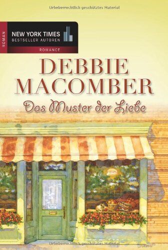 Debbie Macomber - Das Muster der Liebe. - Preis vom 11.10.2026 15:43:13 h