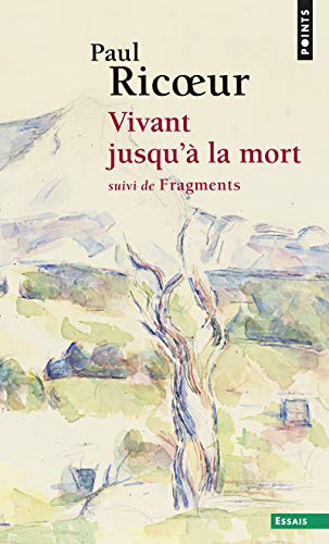 Paul Ricoeur - Vivant jusqu'à la mort. Fragments - Preis vom 14.10.2026 23:07:16 h