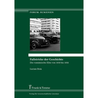 Fallstricke der Geschichte, Taschenbuch von Lucian Boia, Frank & Timme, 978-3-7329-0048-0
