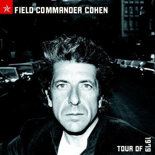 Leonard Cohen - Field Commander Cohen: Tour of 1979 - Preis vom 11.10.2026 23:13:37 h
