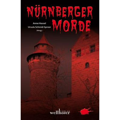 Nürnberger Morde, Paperback von Anne Hassel,Ursula Schmid-Spreer, Wellhöfer Verlag