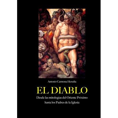 El Diablo, Taschenbuch von Antonio Carmona Heredia, Sola Fide, 978-94-036-1524-0