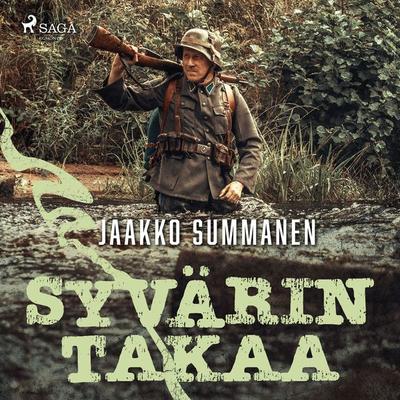 Syvärin takaa - Jaakko Summanen, Audio, 9788727063645