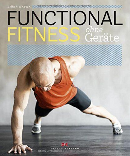Björn Kafka - Functional Fitness ohne Geräte - Preis vom 19.10.2026 19:33:35 h