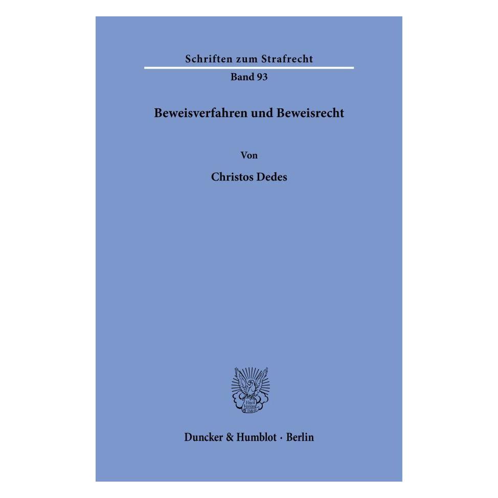 Duncker & Humblot Beweisverfahren und Beweisrecht. (Deutsch, Softcover, Christos Dedes) (8328923)