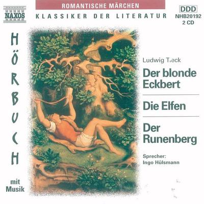 Der blonde Eckbert - Die Elfen - Der Runenberg - , Audio, 4056198002797